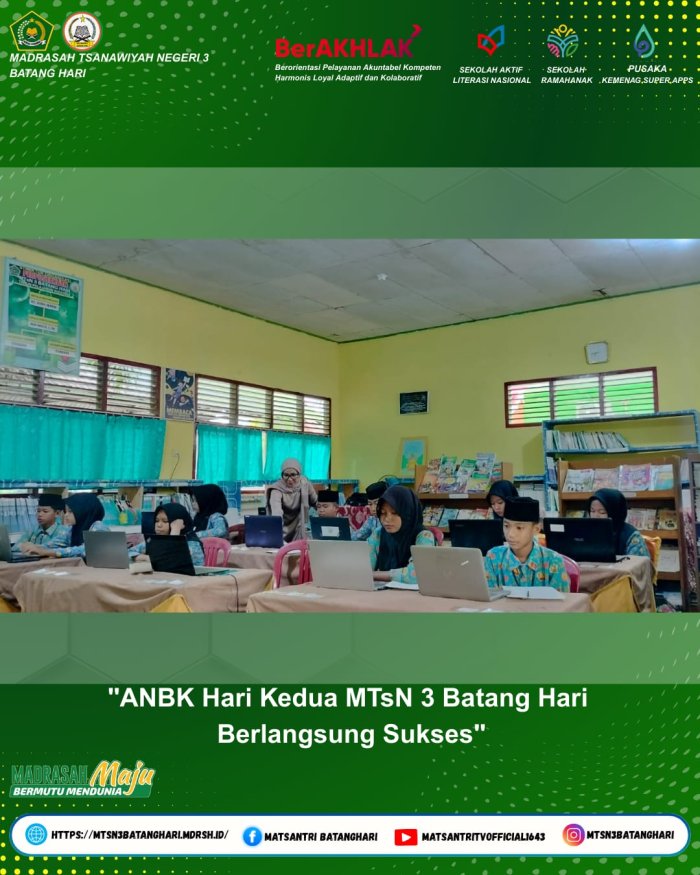 ANBK Hari Kedua di MTsN 3 Batang Hari Berlangsung Sukses
